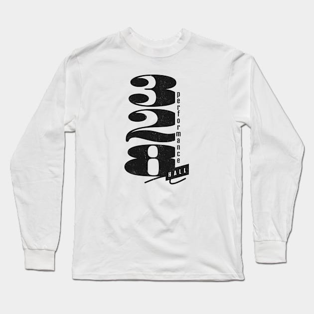 328 Performance Hall - Defunct Nashville Concert Venue Long Sleeve T-Shirt by The90sMall